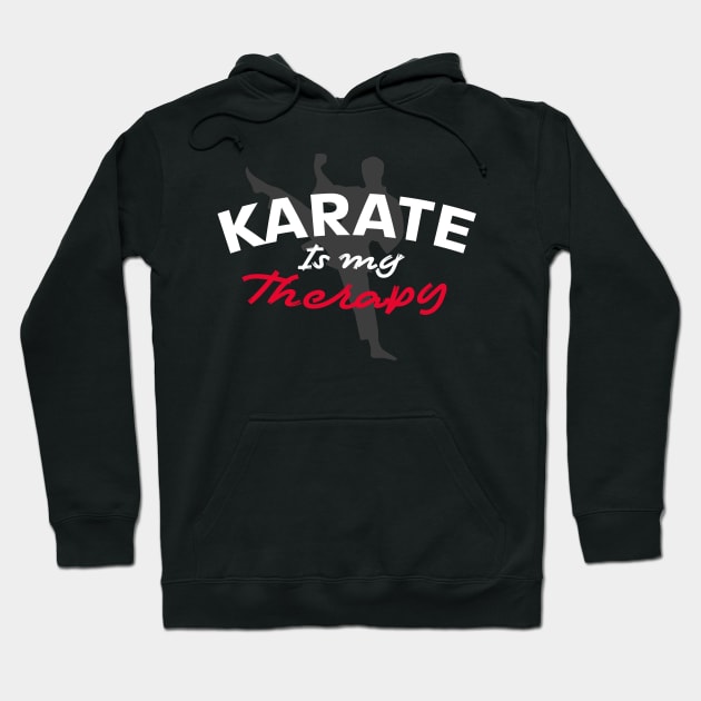 Karate Is My Therapy Hoodie by younes.zahrane